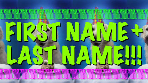 First & Last Name w/Name Scream